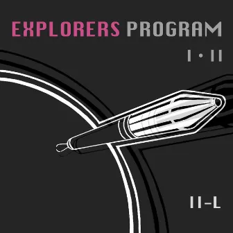 EXPLORERS PROGRAM I.II by II-L