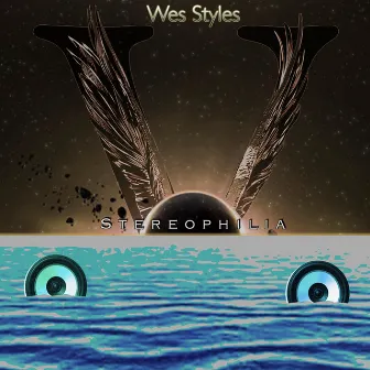 Stereophilia by Wes Styles