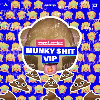 Munky Shit VIP by Delete