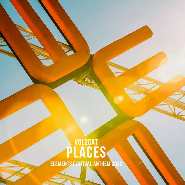 Places (Elements Festival Anthem 2022)