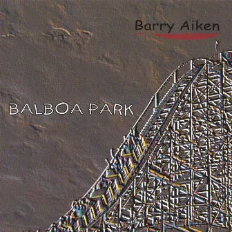 Balboa Park by Barry Aiken