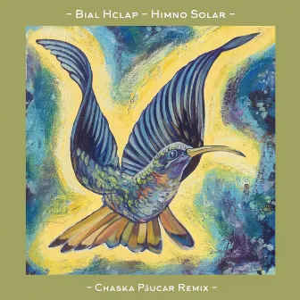 Himno Solar (Chaska Paucar Remix) by Chaska Paucar