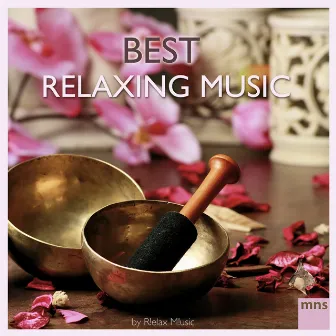 Best Relaxing Music by Relax Music