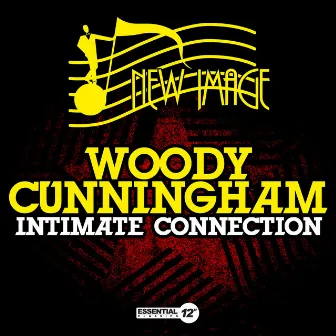 Intimate Connection by Woody Cunningham