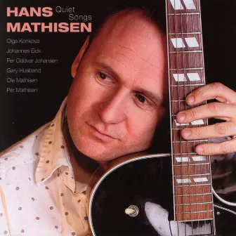 Quiet Songs by Hans Mathisen