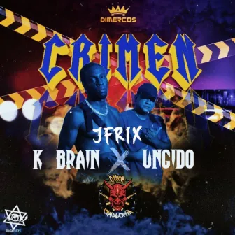 Crimen by K Brain