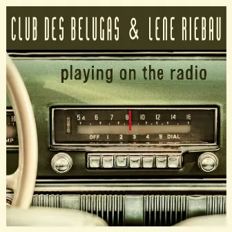 Playing on the Radio by Lene Riebau