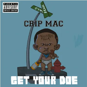 Get Your Doe by Crip Mac