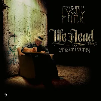 Life I Lead: Street Poetry, Vol. 3 by Poetic Funk