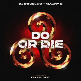 Do Or Die by Dj Double S