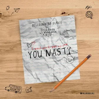 You Nasty by Billionaire Burke