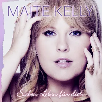 Sieben Leben für dich by Maite Kelly