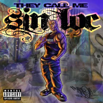 They Call Me Sin Loc by Og Sin Loc Blackburn