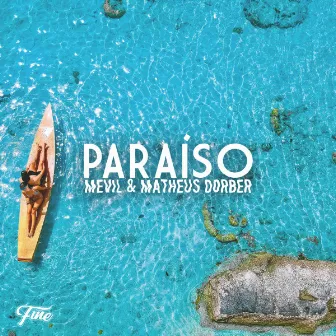 Paraíso by Matheus Dorber