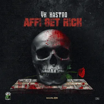 Affi Get Rich by YK Kastro