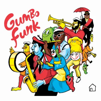 Gumbo Funk by Andrew Kingslow