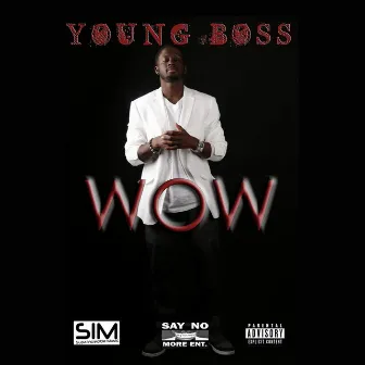 Wow by Young Boss