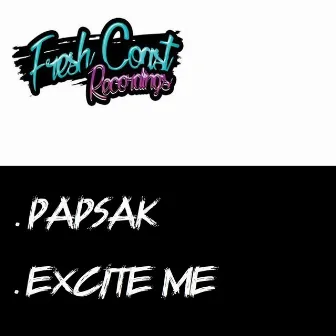 Excite Me by Papsak