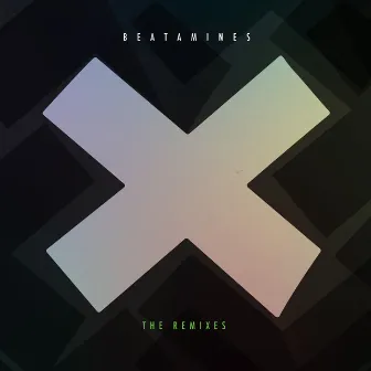 X: The Remixes by Beatamines