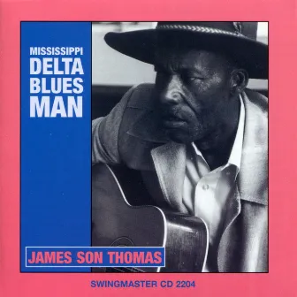 Mississippi Delta Blues Man by James 