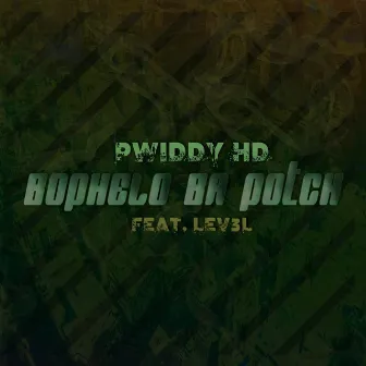 Bophelo Ba Potch by Pwiddy HD