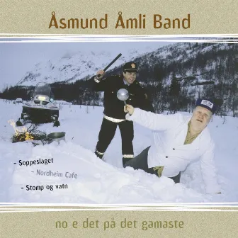 No e det på det gamaste by Åsmund Åmli Band