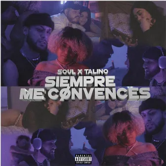 Siempre Me Cønvences by Søul