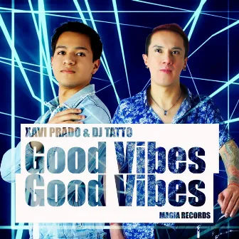 Good Vibes by Dj Tatto