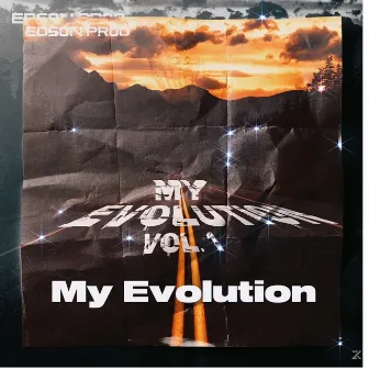 My Evolution by Edson Prod