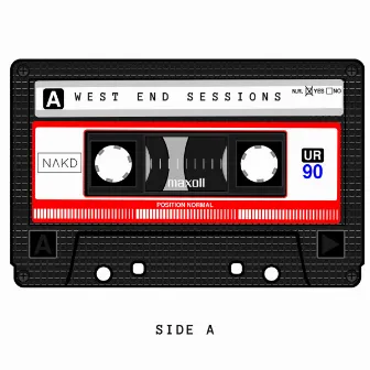 West End Sessions (Side A) by NAKD