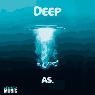 Deep by AS.