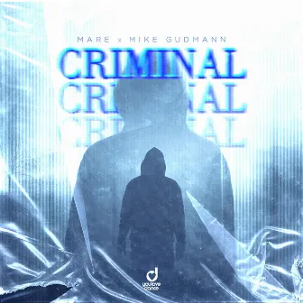 Criminal by MARE