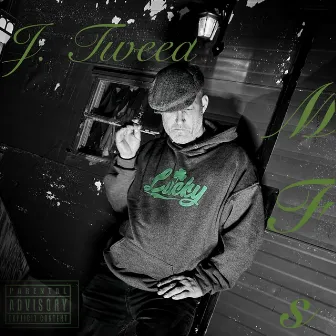 Lucky MFs by J TWEED