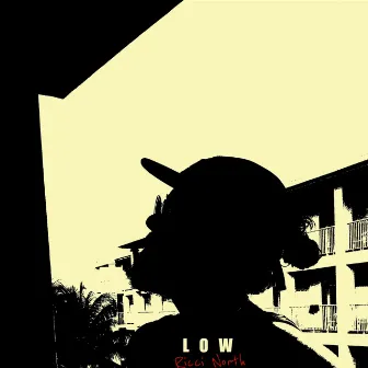 Low by Ricci North