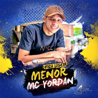 Fica Ligeiro Menor by MC Yordan