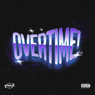 Overtime! by HUNNA スティール