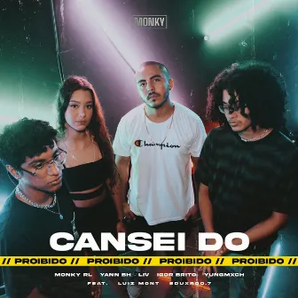 Cansei do Proibido by yungmxch