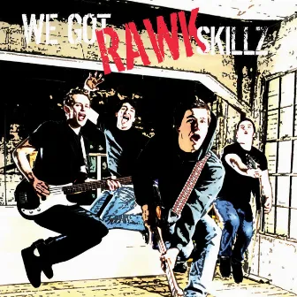 We Got Rawk Skillz by Jason Davis