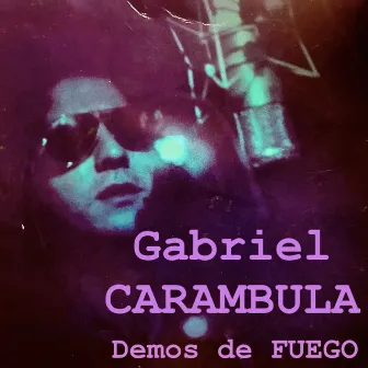 Demos de Fuego by Gabriel Carámbula