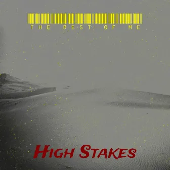 The Rest of Me by HighStakes