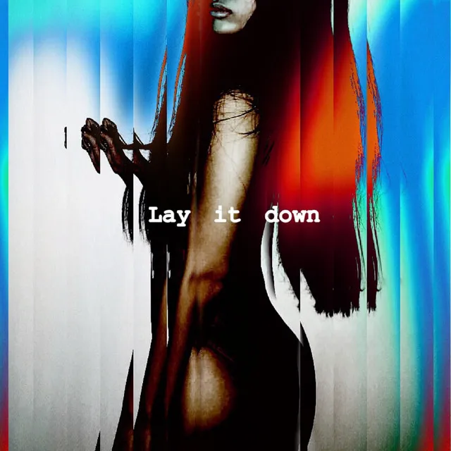 Lay It Down