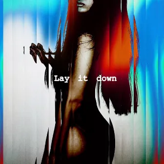 Lay It Down by Na Aram