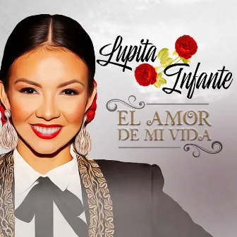 El Amor de Mi Vida by Lupita Infante