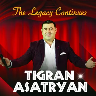 The Legacy Continues by Tigran Asatryan