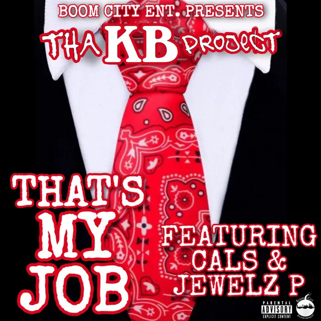 That's My Job (feat. Cals & Jewelz P)