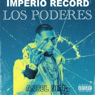 Los Poderes by Angel Dior