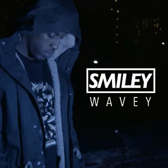 Wavey by Smiley