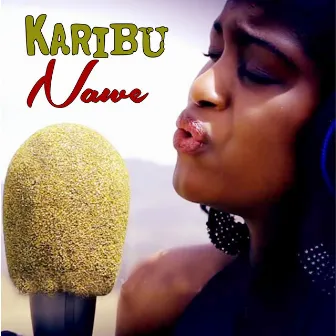 Karibu Nawe by elsie