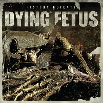 History Repeats by Dying Fetus