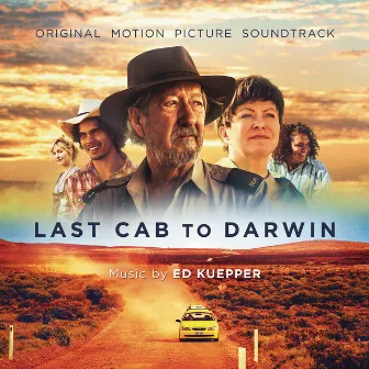 Last Cab to Darwin by Ed Kuepper